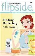 Finding Mr. Perfect (Harlequin Flipside #17) by Nikki Rivers