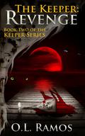 The Keeper: Revenge (The Keeper #2) by O.L. Ramos