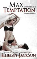 Max Temptation by Khelsey Jackson