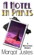 A Hotel in Paris: A Minola Grey Mystery by Margot Justes