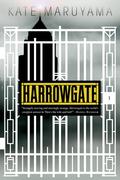 Harrowgate by Kate Maruyama