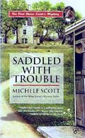 Saddled with Trouble (Horse Lover's Mystery #1) by Michele Scott