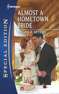 Almost a Hometown Bride (Harlequin Special Edition #2171) by Helen R. Myers