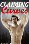 Claiming Curves (Alphas & Curves #3) by Arwen Rich