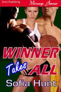 Winner Takes All (Delectable Bad Boys #1) by Sofia Hunt