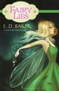 Fairy Lies (Fairy Wings #2) by E.D. Baker