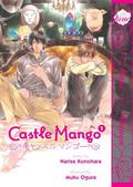 Castle Mango, Vol. 1 by Muku Ogura, Narise Konohara