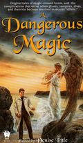 A Dangerous Magic by Peter Crowther