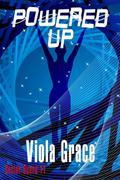 Powered Up by Viola Grace