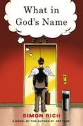What in God's Name by Simon Rich