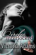 Circles Interlocked (Circles Trilogy #3) by Victoria Adams