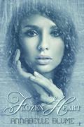 Frozen Heart (The Outliers Chronicles #1) by Annabelle Blume