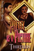 Pretty as a Picture by Thirteen