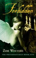Forbidden (Preternaturals #5) by Zoe Winters