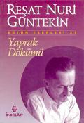 Yaprak Dökümü by Reşat Nuri Güntekin