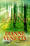 Ladd Fortune (Ladd Springs #2) by Dianne Venetta