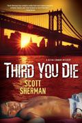Third You Die (Kevin Connor Mysteries #3) by Scott Sherman
