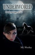 Underworld (Dark Passage #2) by M.L. Woolley