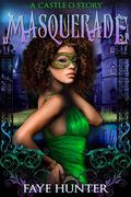 Masquerade (Castle O #3) by Faye Hunter
