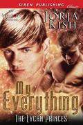 My Everything (The Lycan Princes #1) by Jorja Kish