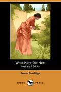 What Katy Did Next (Carr Family #3) by Susan Coolidge