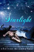 Starlight by Chelsea M. Campbell