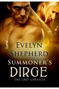 Summoner's Dirge (The Last Canticle #1) by Evelyn Shepherd