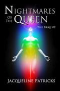 Nightmares of the Queen (The Brajj #2) by Jacqueline Patricks