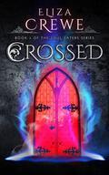 Crossed (Soul Eaters #3) by Eliza Crewe