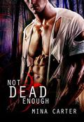 Not Dead Enough by Mina Carter