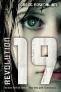 Revolution 19 (Revolution 19 #1) by Gregg Rosenblum