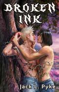 Broken Ink by Jack L. Pyke