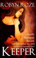 Keeper (Keeper #1) by Robyn Roze