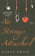 No Strings Attached by Karyn Grice