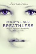 Breathless (Lincolnville Mystery #1) by Kathryn J. Bain