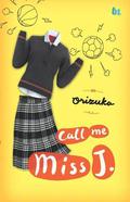 Call Me Miss J. by Orizuka