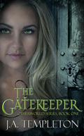 The Gatekeeper (Otherworld Series #1) by J.A. Templeton