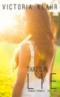 That's a Lie (Promises, Promises #2) by Victoria Klahr