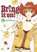 Bring It On!, Volume 1 (Bring it On! #1) by HyeKyung Baek
