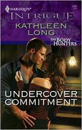 Undercover Commitment (Body Hunters #3) by Kathleen Long