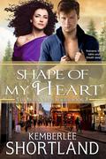 Shape of My Heart (Irish Pride Series, #3) by Kemberlee Shortland