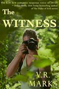 The Witness (RC Investigations #2) by V.R. Marks