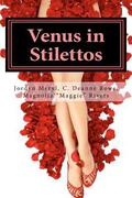 Venus in Stilettos by C. Deanne Rowe