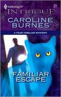 Familiar Escape (Fear Familiar #20) by Caroline Burnes