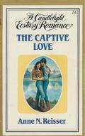 The Captive Love by Anne N. Reisser