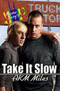 Take It Slow by A.K.M. Miles