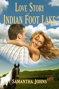 Love Story at Indian Foot Lake by Samantha Johns