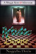 Artistic License (Maggie Kean Misadventures #2) by Nageeba Davis