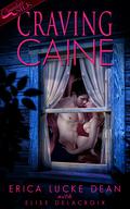 Craving Caine by Erica Lucke Dean