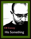 His Something (Russian Bear #4.5) by C.B. Conwy